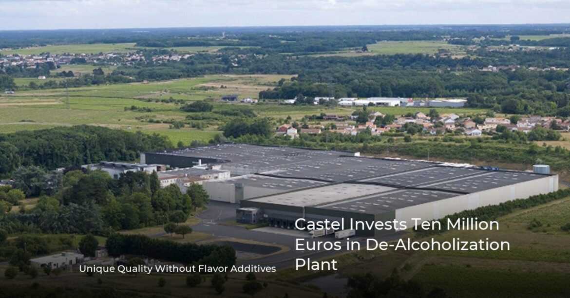 Castel Invests Ten Million Euros in De-Alcoholization Plant