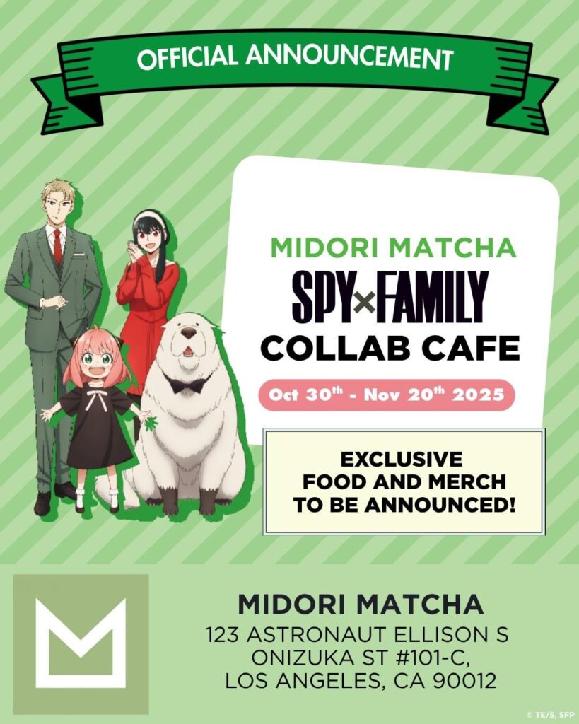 SPY X FAMILY collab cafe @ Midori Matcha - 10/30 to 11/20!