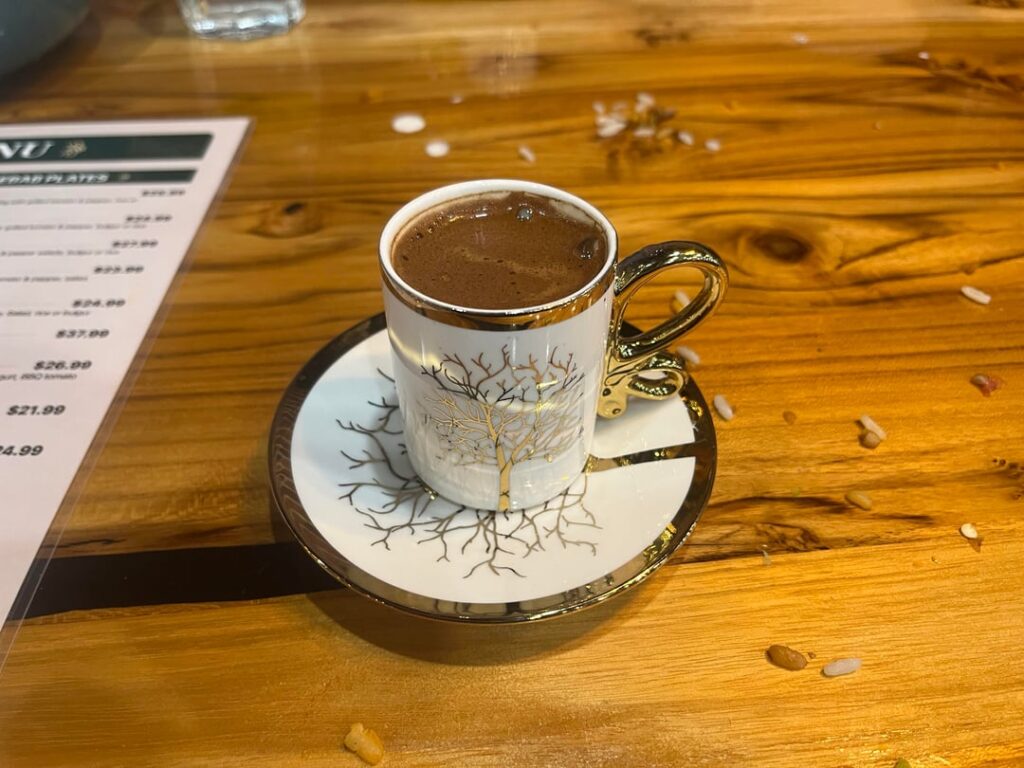 When to a Turkish restaurant. First time trying Turkish coffee.  Gritty but good and perfect way to end the platter of meat