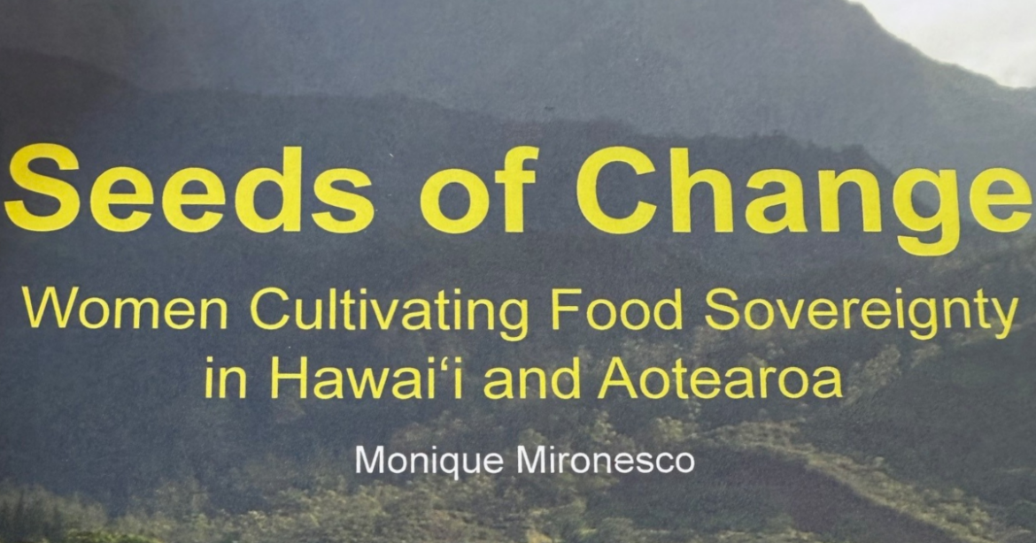 A University of Hawaiʻi professor’s book looks at women working toward food sovereignty A University of Hawaiʻi professor's book looks at women working toward food sovereignty