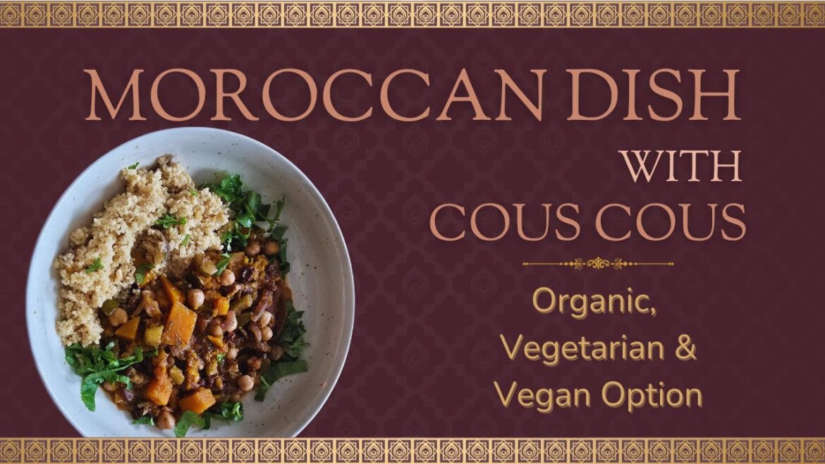 Moroccan Dish with Cous Cous Moroccan Dish with Cous Cous