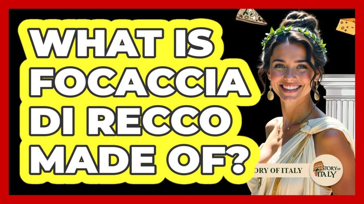 What Is Focaccia Di Recco Made Of? What Is Focaccia Di Recco Made Of?