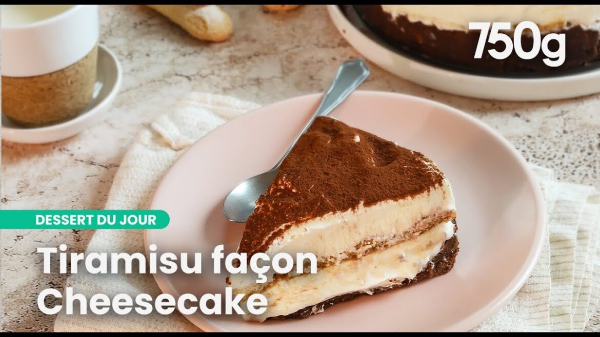 Cheesecake ou tiramisu ? Pourquoi choisir quand on peut lier les deux ! | 750g