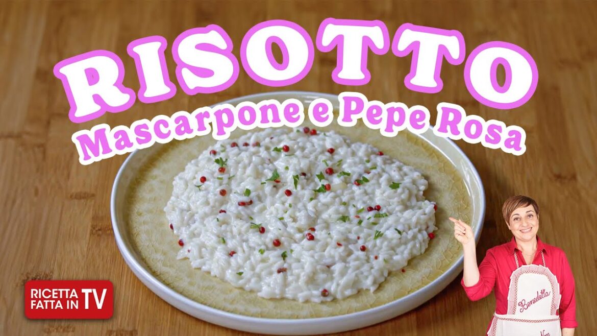 RISOTTO MASCARPONE E PEPE ROSA di Benedetta Rossi - Ricetta TV Fatto in Casa per Voi
