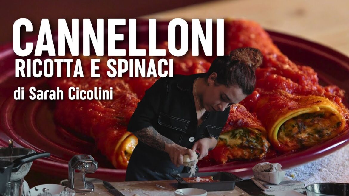 La ricetta dei cannelloni ricotta e spinaci come da tradizione | Sarah Cicolini
