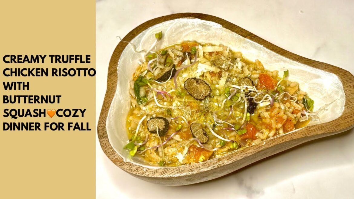 Creamy Truffle Chicken Risotto with Roasted Butternut Squash | Cozy Fall Dinner #recipe #food #viral