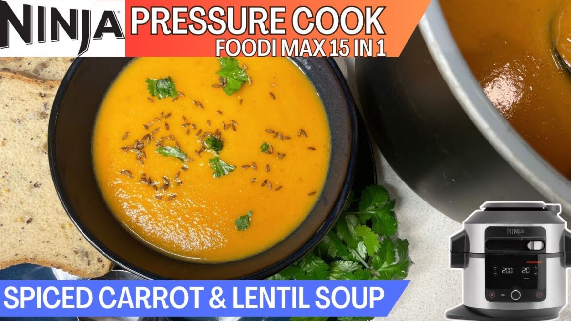 SPICED CARROT & LENTIL SOUP *PRESSURE COOK* Easy NINJA FOODI Recipe | A great Autumn/Winter Lunch