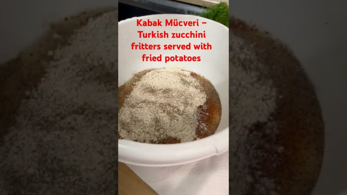 Kabak Mücveri – Turkish zucchini fritters, served with crispy fried potatoes  #turkishfood