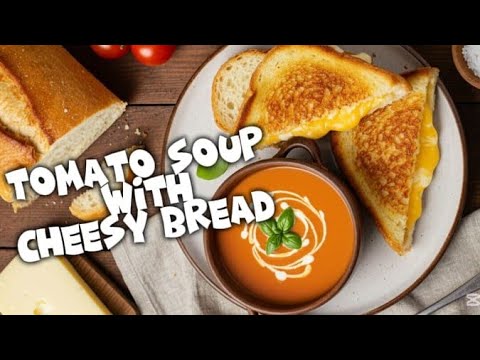 Classic Tomato Soup with Golden Grilled Cheese Sandwich| Creamy & Smooth Tomato Soup| Winter Special Classic Tomato Soup with Golden Grilled Cheese Sandwich| Creamy & Smooth Tomato Soup| Winter Special