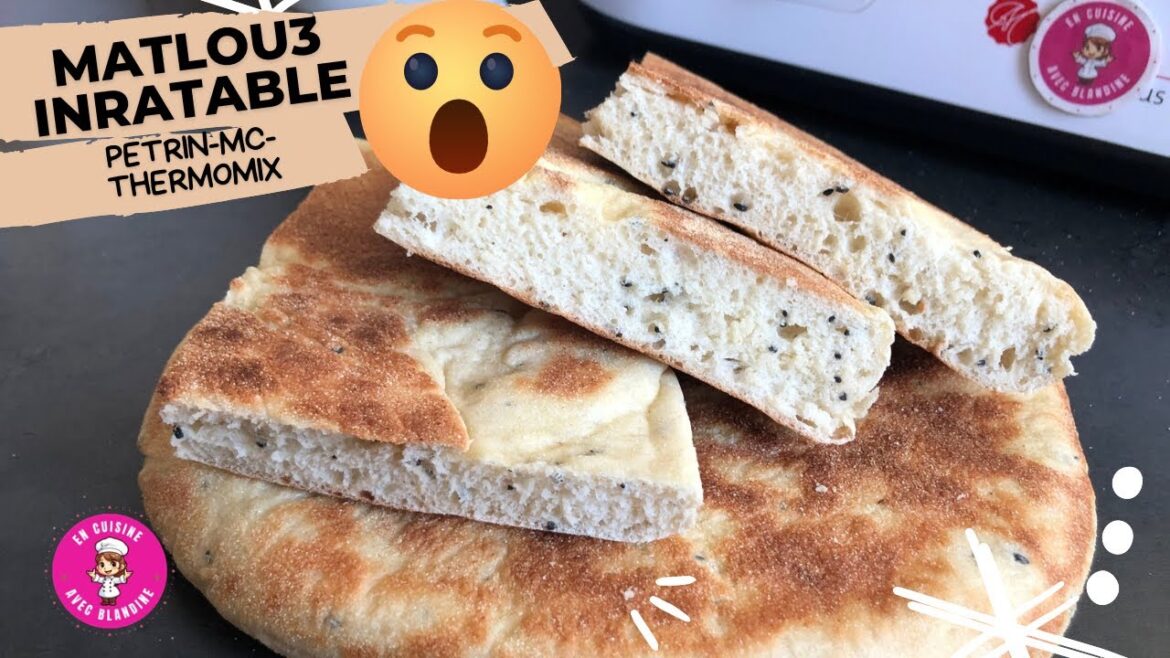 ⭐️PAIN MATLOU3 PARFAIT AU THERMOMIX ET MONSIEUR CUISINE (FACILE !) MATLOUH