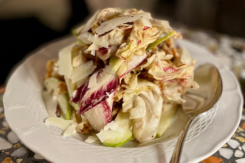 Here’s a start: Cicoria e mele salad with radicchio, local granny smith apple, pecorino, walnut and date vinaigrette.