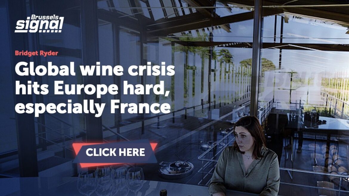 Global wine crisis hits Europe hard, especially France