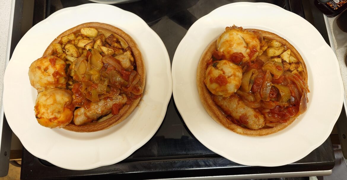 Sausages leek and onion slow cooked in gin, tomatoes. Served with air fried potatoes, dumplings and large Yorkshire pudding.