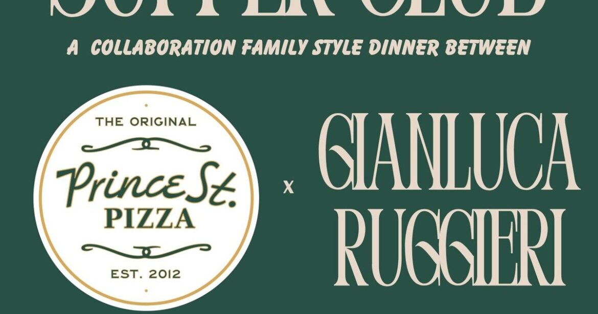 Chef Gianluca Ruggieri x Prince St. Pizza Supper Club