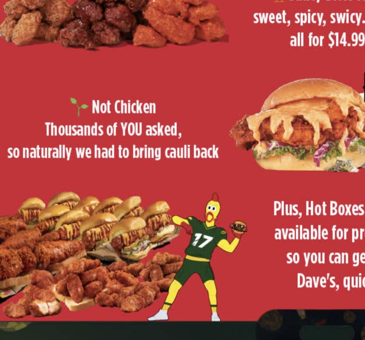 Dave’s NOT Chicken is back j