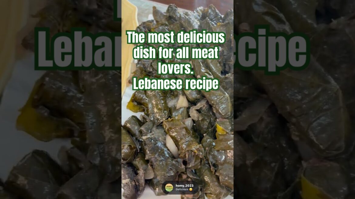 “Staffed Grape Leaves” Lebanese with beefsteak and onions. #homy.2023 #homefoodlovers #lebanese