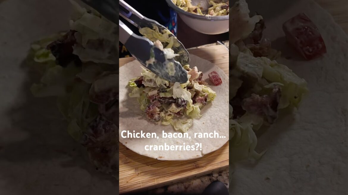 Chicken bacon ranch cranberry wrap | easy lunch idea#chickenwrap #baconranch #cranberries  #food