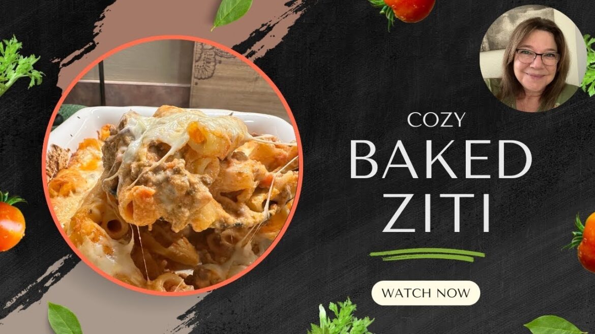 Easy Baked Ziti | Cozy Classic Pasta Bake Everyone Loves