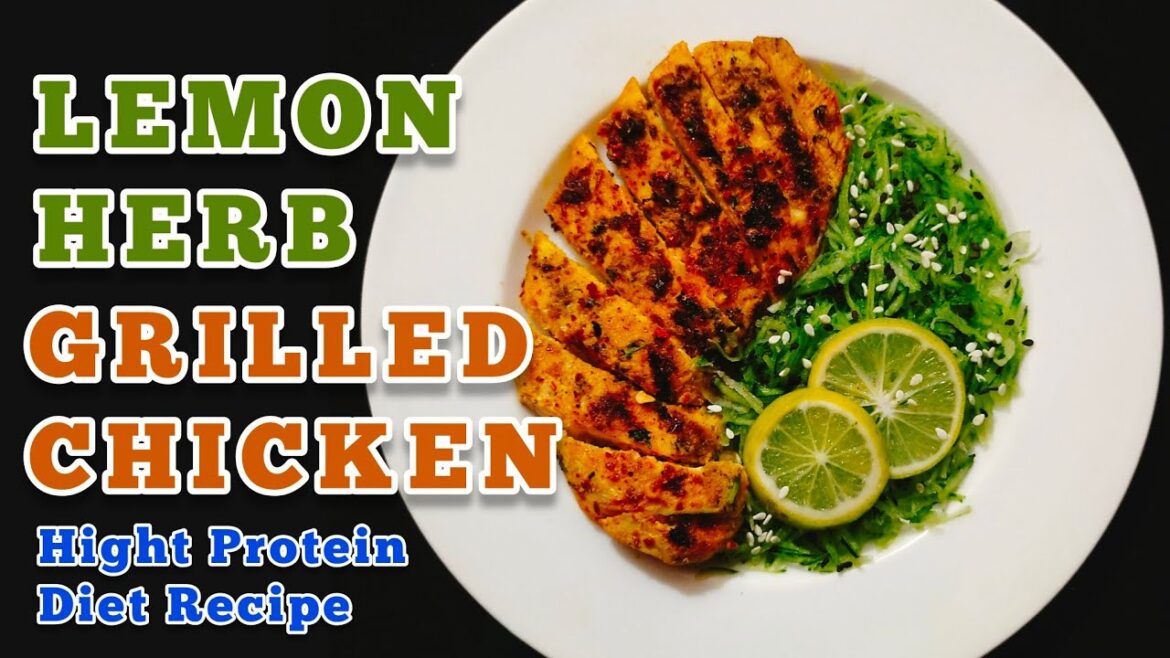 Lemon Herb Grilled Chicken| High Protein Recipe