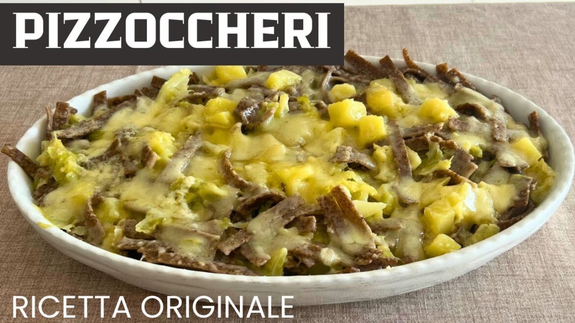 PIZZOCCHERI - Ricetta originale - #Valtellina