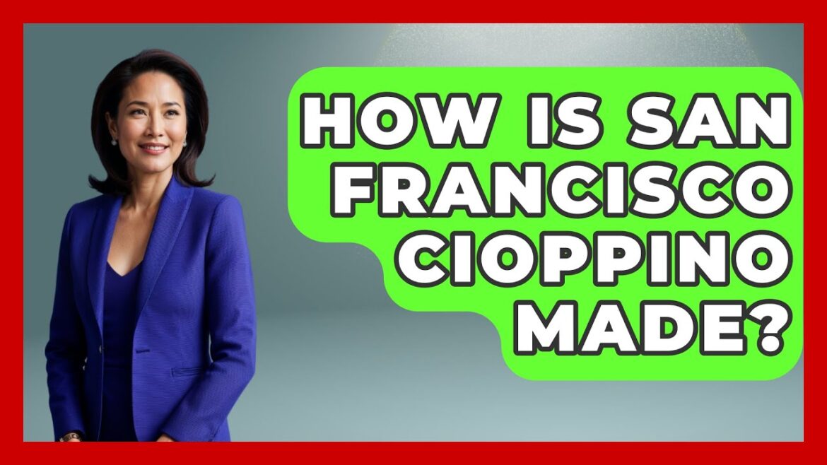 How Is San Francisco Cioppino Made? - United States Revealed