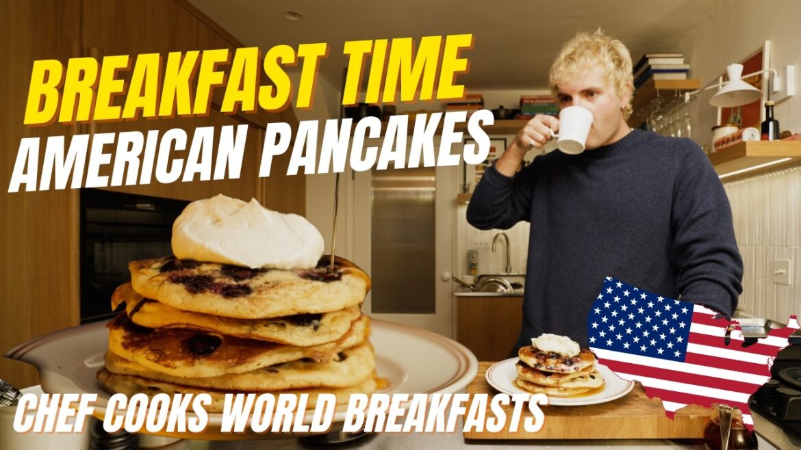 How to Make Fluffy Blueberry Pancakes - AMERICAN STYLE | Breakfast Time w/ Ben Lippett