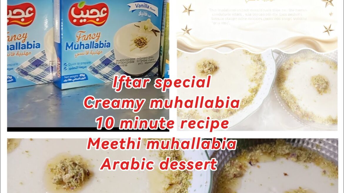 Iftar special creamy muhallabia 10 minute recipe meethi muhallabia Arabic dessert recipe