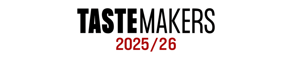 Tastemakers 2025-26