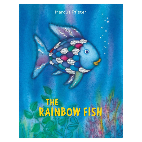 The Rainbow Fish by Marcus Pfister