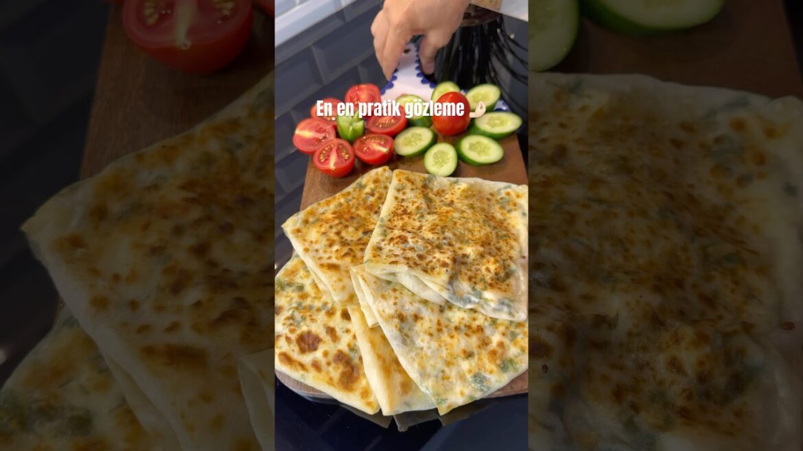 El açması lezzetinde gözleme