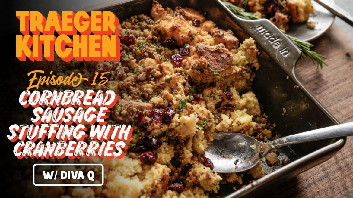 Cornbread Sausage Stuffing with Cranberry by Danielle “Diva Q” Bennett | Traeger Grills
