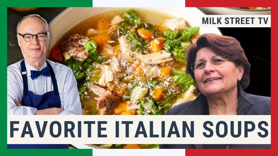 Favorite Italian Soups | Milk Street TV Season 9, Episode 17