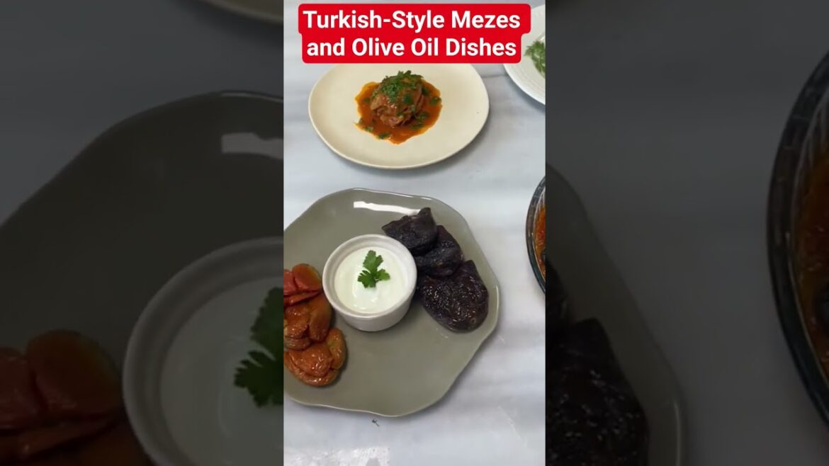 Turkish-Style Mezes and Olive Oil Dishes