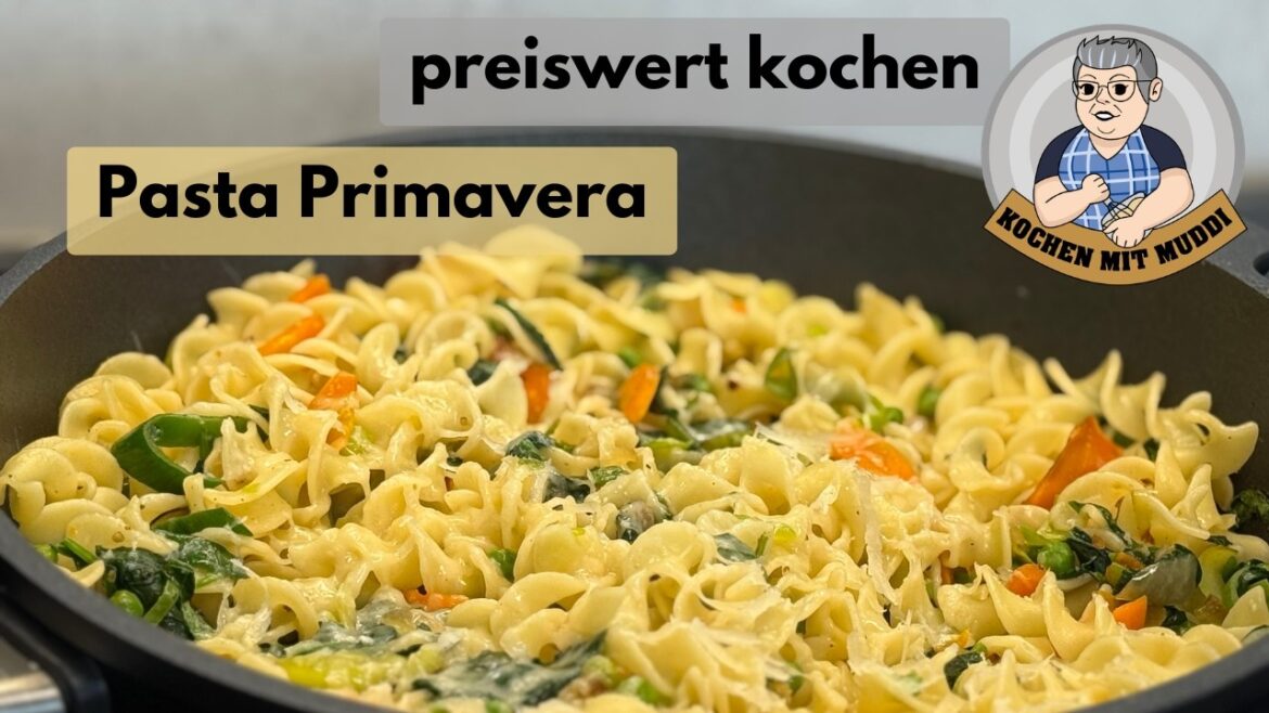 Pasta Primavera – preiswert kochen Pasta Primavera - preiswert kochen
