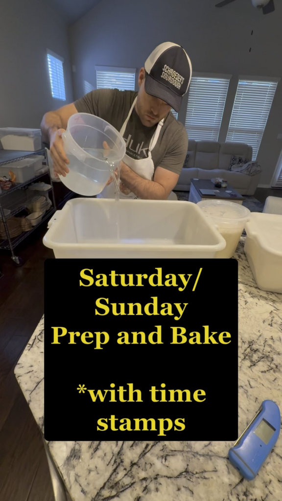 Prep and Bake Schedule for My Sourdough Business