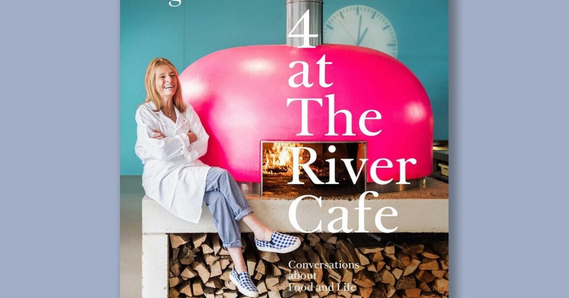 Book excerpt: "Table 4 at The River Cafe" by Ruthie Rogers