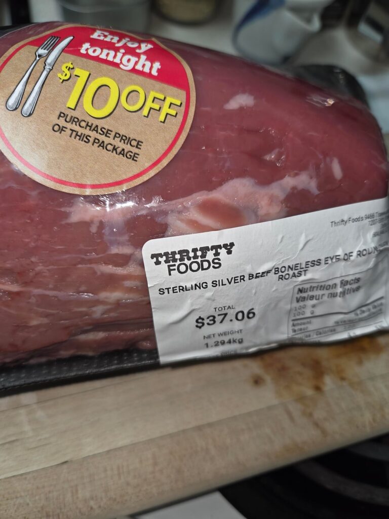 This time it was eye of round. Specially for the sale price. But also perfect for my intention of beef dip.