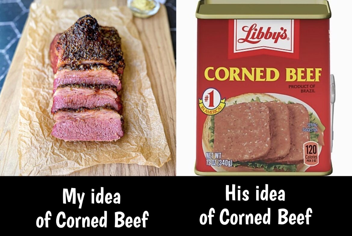 Husband suggested corned beef, and potatoes for dinner for St. Pat’s. We are not the same :(