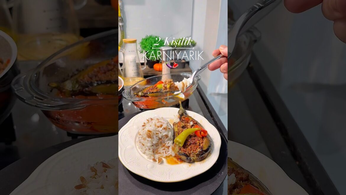 2 Kişilik Tarifler gelsin mi #ikikişilik #2kişilik #karnıyarık #pratiktarifler #kolayyemek #patlıcan
