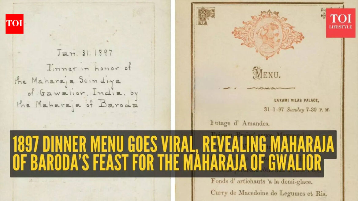 1897 dinner menu goes viral, revealing Maharaja of Baroda’s lavish feast for the Maharaja of Gwalior |