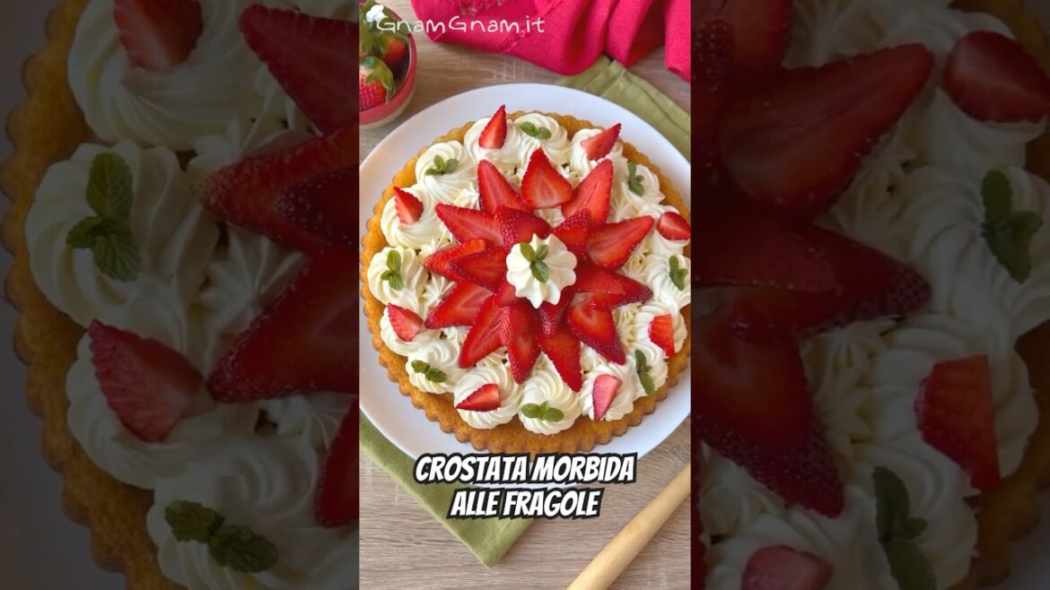 CROSTATA MORBIDA ALLE FRAGOLE | Ricetta passo passo alla portata di tutti