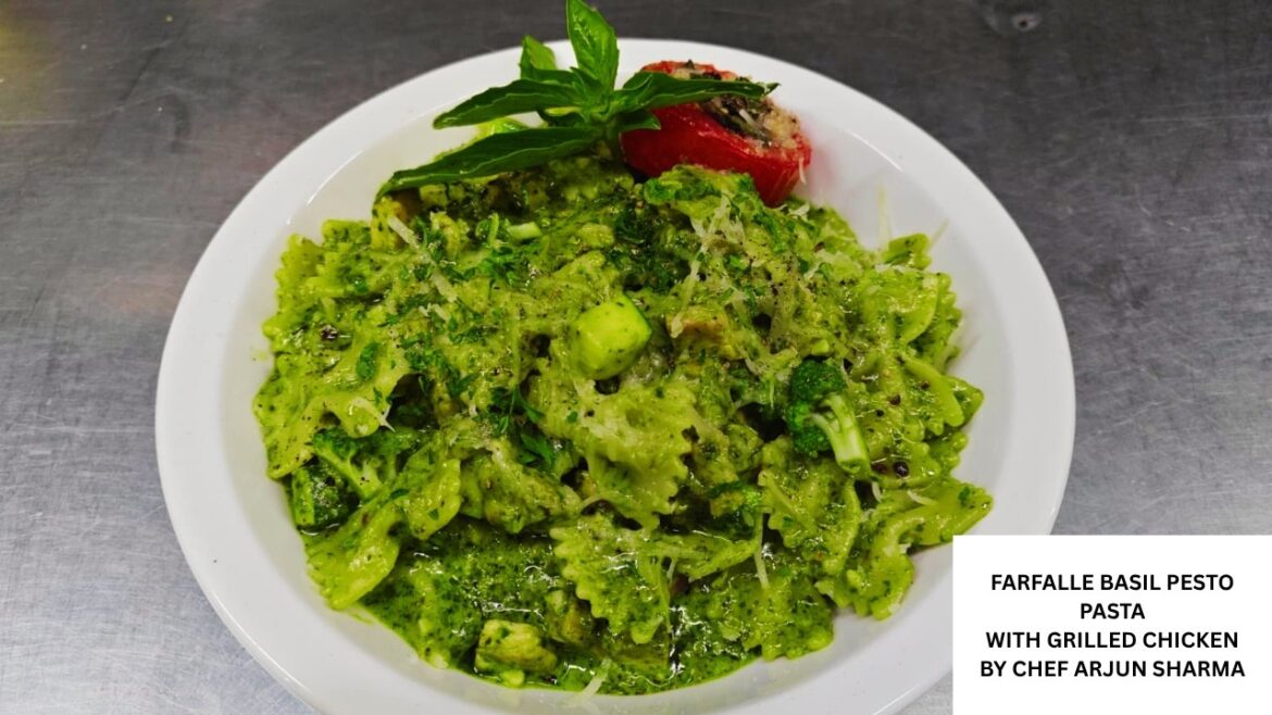 Farfalle Basil Pesto Pasta with Grilled Chicken | Easy Pesto Pasta Recipe | Chef Arjun Sharma