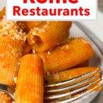 Pinterest image: photo of pasta dishwith caption reading "The Best Rome Restaurants"