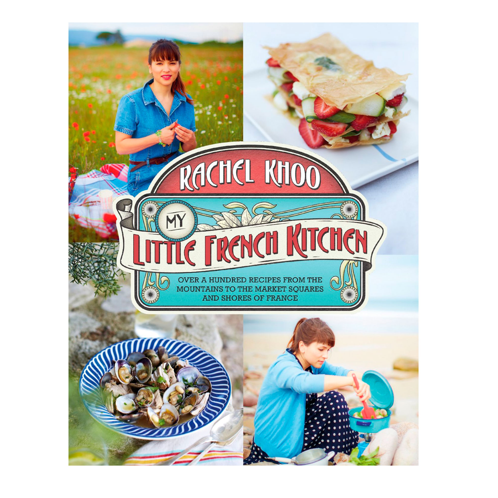 Rachel Khoo My Little French Kitchen
