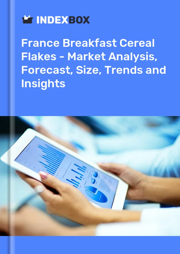 Breakfast Cereal Flakes Market in France | Report – IndexBox Breakfast Cereal Flakes Market in France | Report - IndexBox