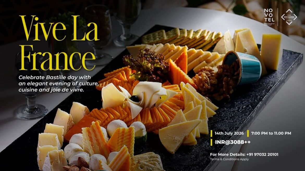 Celebrate Bastille Day with the Flavours of France at Novotel Hyderabad Airport Celebrate Bastille Day with the Flavours of France at Novotel Hyderabad Airport